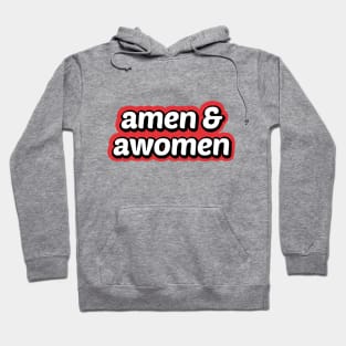 Amen and Women Hoodie